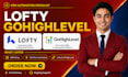 do and setup lofty gohighlevel activecampaign keap mailchimp brevo