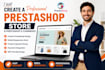 develop prestashop store, prestashop ecommerce website, bug fix  and rank SEO