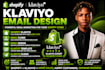 do shopify klaviyo email template design, shopify klaviyo email flows
