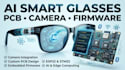 build smart glasses pcb, camera module and firmware solutions