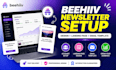 setup beehiiv newletter design beehive website and  substack landing page
