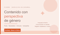 write gender perspective content in spanish