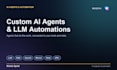 build custom ai agents and llm automations