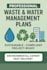 give waste and water management plans