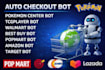 do auto purchase  bot auto checkout bot target bot, pokémon bot auto buying bot