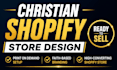 design christian shopify pod store dropshipping pod and ecommerce website setup
