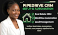 setup and automate pipedrive CRM for realtors