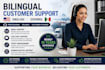 be your bilingual customer support agent via chat and email