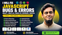 fix react js, next js, node js bugs and javascript errors fast