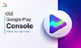 upload you app on old google play console