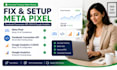 fix and setup meta pixel, facebook conversion API, ga4 and goggle analytics