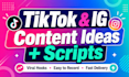 create viral tiktok and ig content ideas and scripts