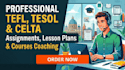 take care your tefl ,toefl and celta courses and assignments