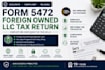 prepare form 5472 for foreign owned US llc