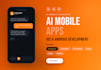 do ai mobile development, app developer, ai chatbot, mobile