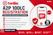 twilio a2p 10dlc registration, SMS compliance, trc approval