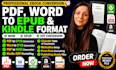 do ebook conversion, pdf, word to epub, mobi and kindle format file convert