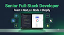 be your senior full stack developer in react, next js, node and shopify