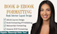 do manuscript formatting, book formatting and layout design for ebook and print