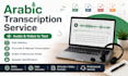iwant transcribe arabic audio and video into text