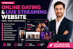 develop premium online dating and live streaming website