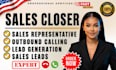 be your sales closer, sales representative, and sales agent