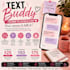 be your text buddy and listening ear
