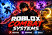 create roblox combat systems abilities weapons skills roblox multiplayer