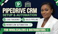 setup and fix pipedrive CRM for wholesalers and distributors