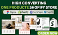design a high converting one product shopify store