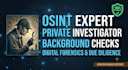 be your private investigator for a background check and osint investigation