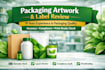 review your packaging artwork and labels for accuracy