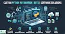 develop python automation scripts, bots and custom tools