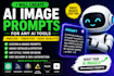 create ai image prompts and realistic photo prompts