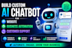 build custom ai chatbot for website, business automation or customer support