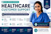 provide healthcare customer support