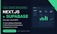 develop a full stack web app with nextjs and supabase