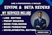 beta read, memoir, and edit your manuscript,and give you actionable feedback