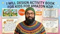 designs activity book for kids for amazon KDP