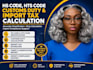provide hs code, hts code, customs duty and import tax calculation