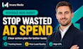 do a google ads audit and find wasted ad spend
