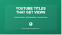create viral youtube titles that boost your views