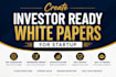 create investor ready white papers for startup