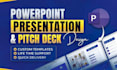 do powerpoint presentation, google slides and investor pitch deck design