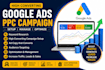 setup and manage PPC campaign, PPC ads promotion profitable google ads