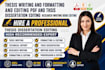 edit, profread, format thesis, dissertation, essay, book, manuscript, journal