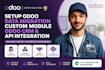 setup odoo data migration, custom odoo module, odoo crm and api integration