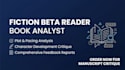 be your professional fiction beta reader and book analyst