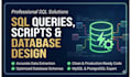 write sql queries, database scripts and optimize database design