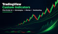 create custom tradingview indicators with pine script